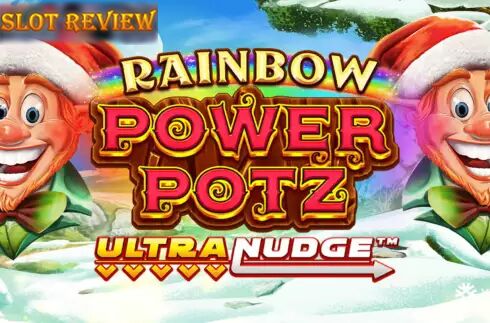 Rainbow Power Potz Ultranudge Slot Review